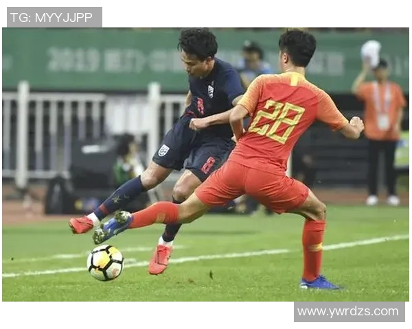 中国对阵泰国足球比赛精彩录像回顾与分析全场亮点尽在其中